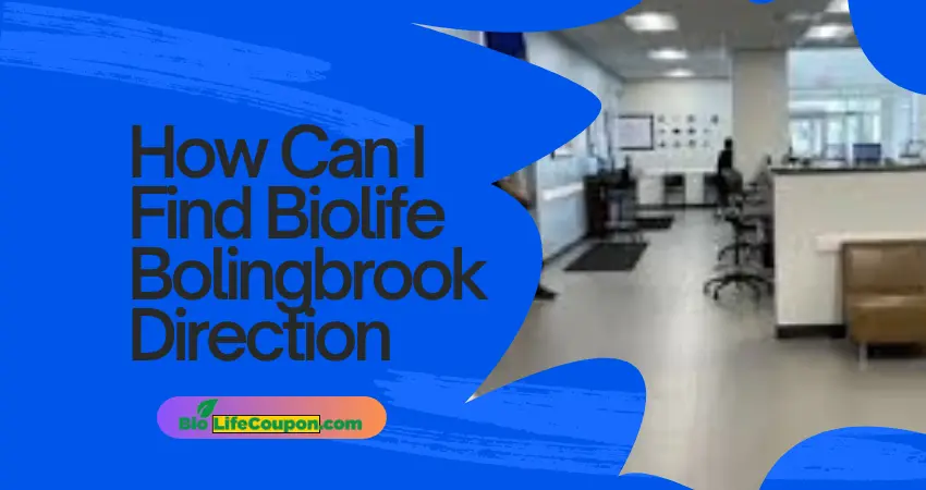 How can I find biolife Bolingbrook direction?