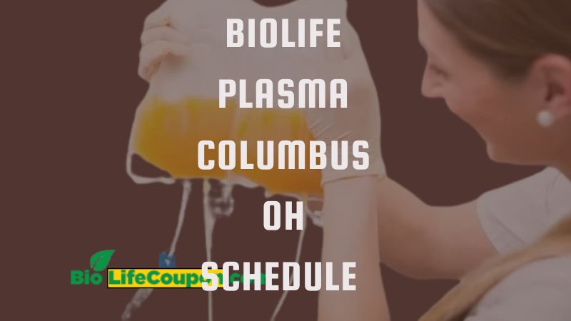biolife plasma columbus oh schedule