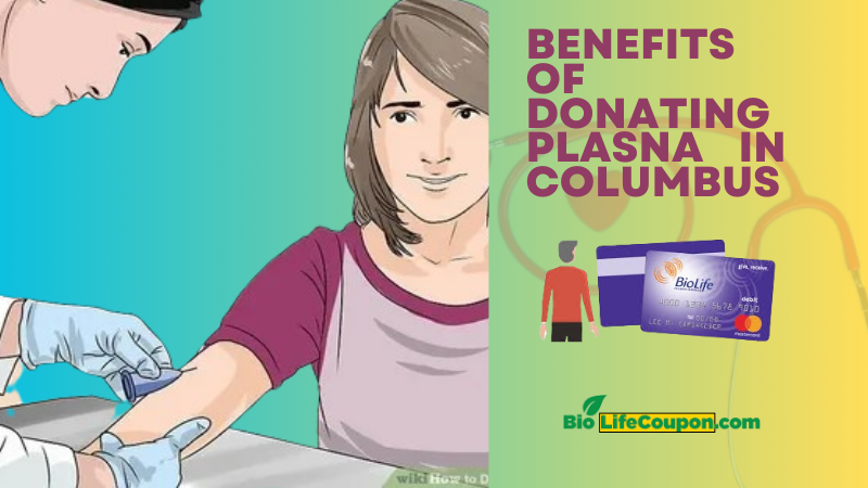 benefits of donating plasma in columbus