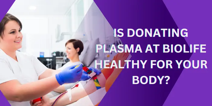 What Is Donated Plasma Used For?