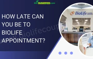 How Late Can You Be To Biolife Appointment?